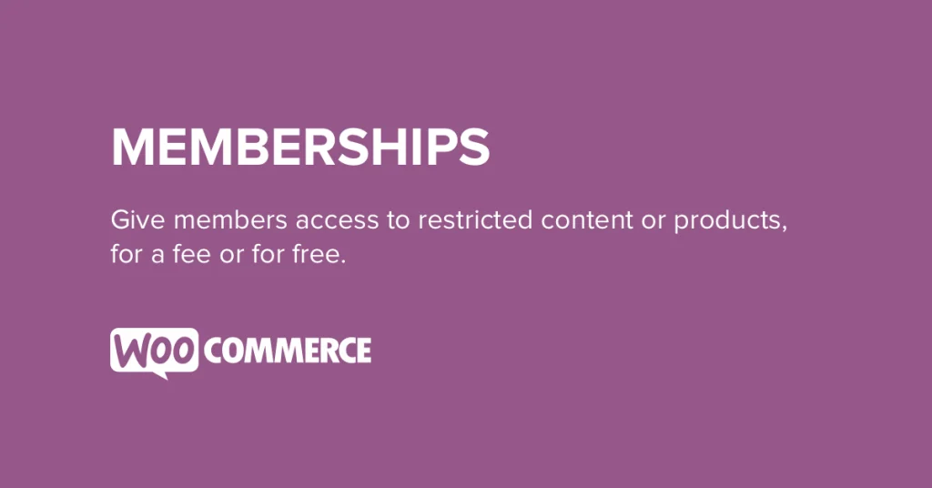 Woocommerce Memberships