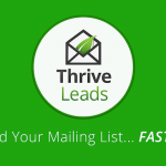 Thrive Leads v2.0.12 - the Ultimate List Building Plugin for WordPress