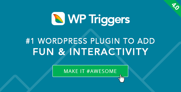 WP Triggers v4.2 - Tambahkan Interaktivitas Instan Ke WP 