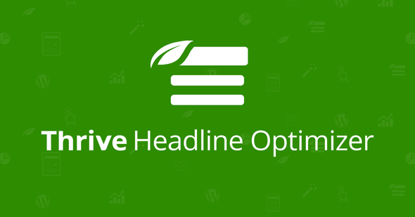 Thrive Headline Optimizer v1.1.6 - Pengujian Judul A/B untuk WordPress 