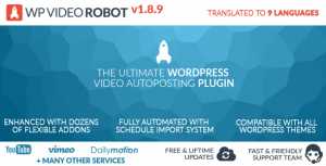 WordPress Video Robot - The Ultimate Video Importeress Video Robot Plugin v1.8.9