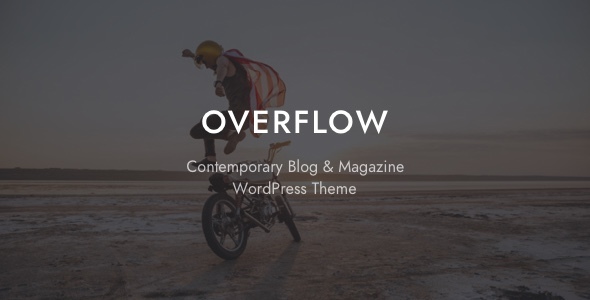 Overflow v1.2.2 - Contemporary Blog & Magazine Theme