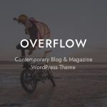 Overflow v1.3.3 - Contemporary Blog & Magazine Theme