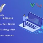 VueJS v3.0 - Laravel Admin Template
