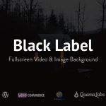 Black Label v4.0.12 - Fullscreen Video & Image Background