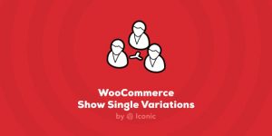 Show Single Variations Premium v1.1.16 - WordPress Plugin