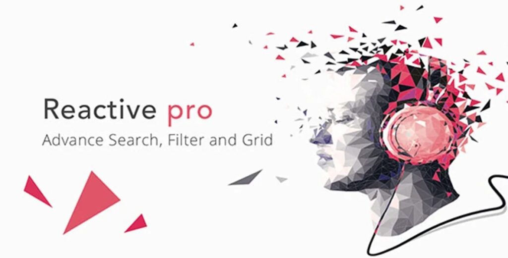 Reactive Pro Nulled - Advanced Search Filter Map & Grid Free Download