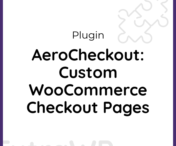 FunnelKit (Woofunnels) Aero Checkout Nulled