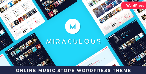 Free Download Miraculous v1.1.7 Online Music Store WP [Updated]