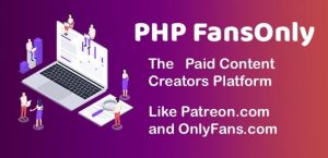 PHP FansOnly Patrons - Paid Content Creators Platform