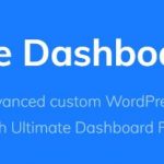 Ultimate Dashboard Pro - Full Control Over Your WordPress Dashboard