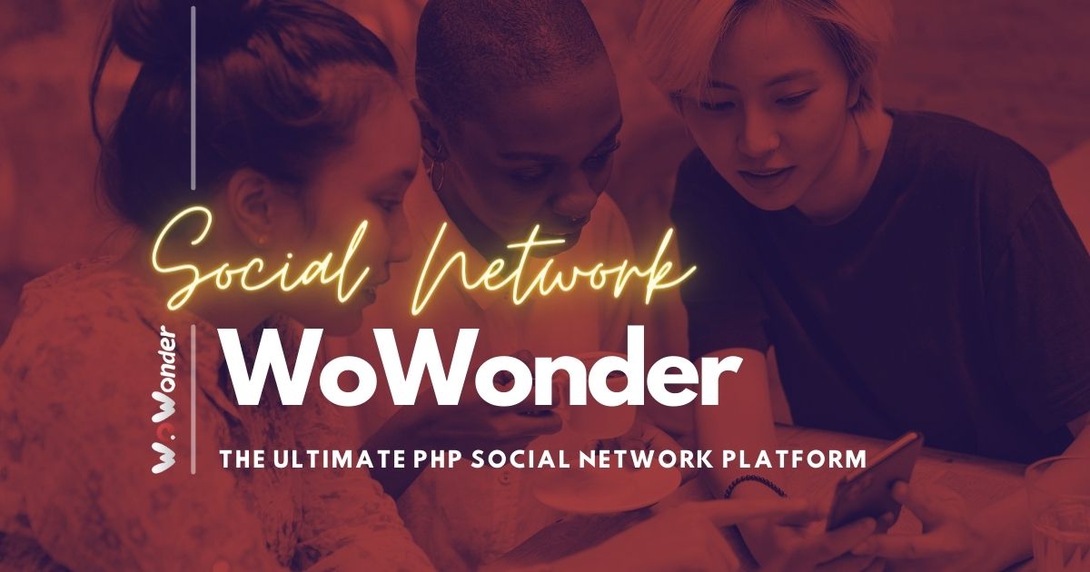 WoWonder - The Ultimate PHP Social Network Platform Nulled
