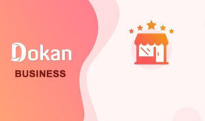 Dokan Pro and Business Nulled