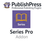 PublishPress Series Pro Nulled