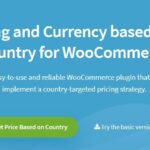 WooCommerce Price Based on Country Pro Nulled Free Download