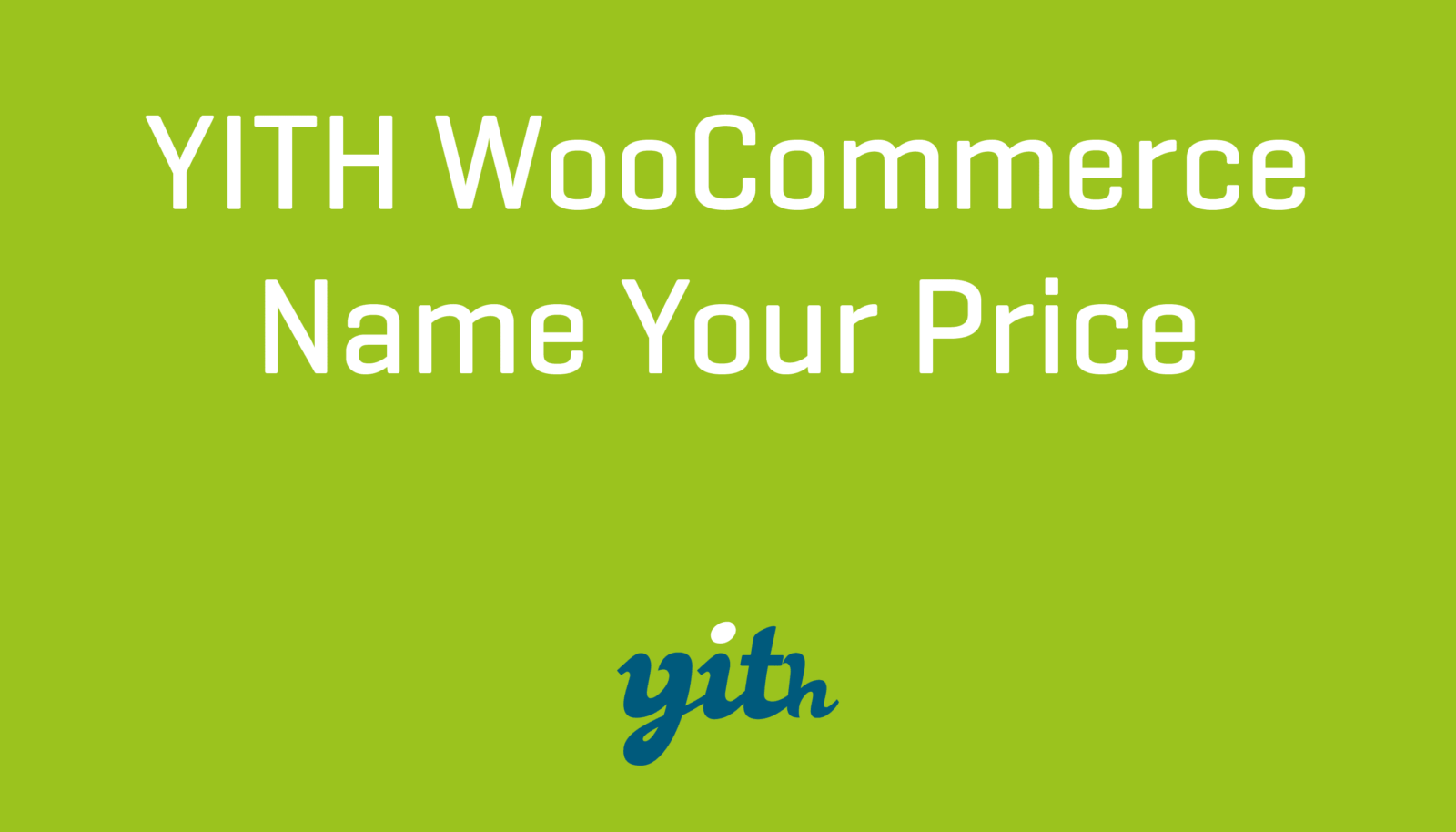 YITH WooCommerce Name Your Price Premium Nulled