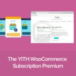 YITH WooCommerce Subscription Premium Nulled Free Download